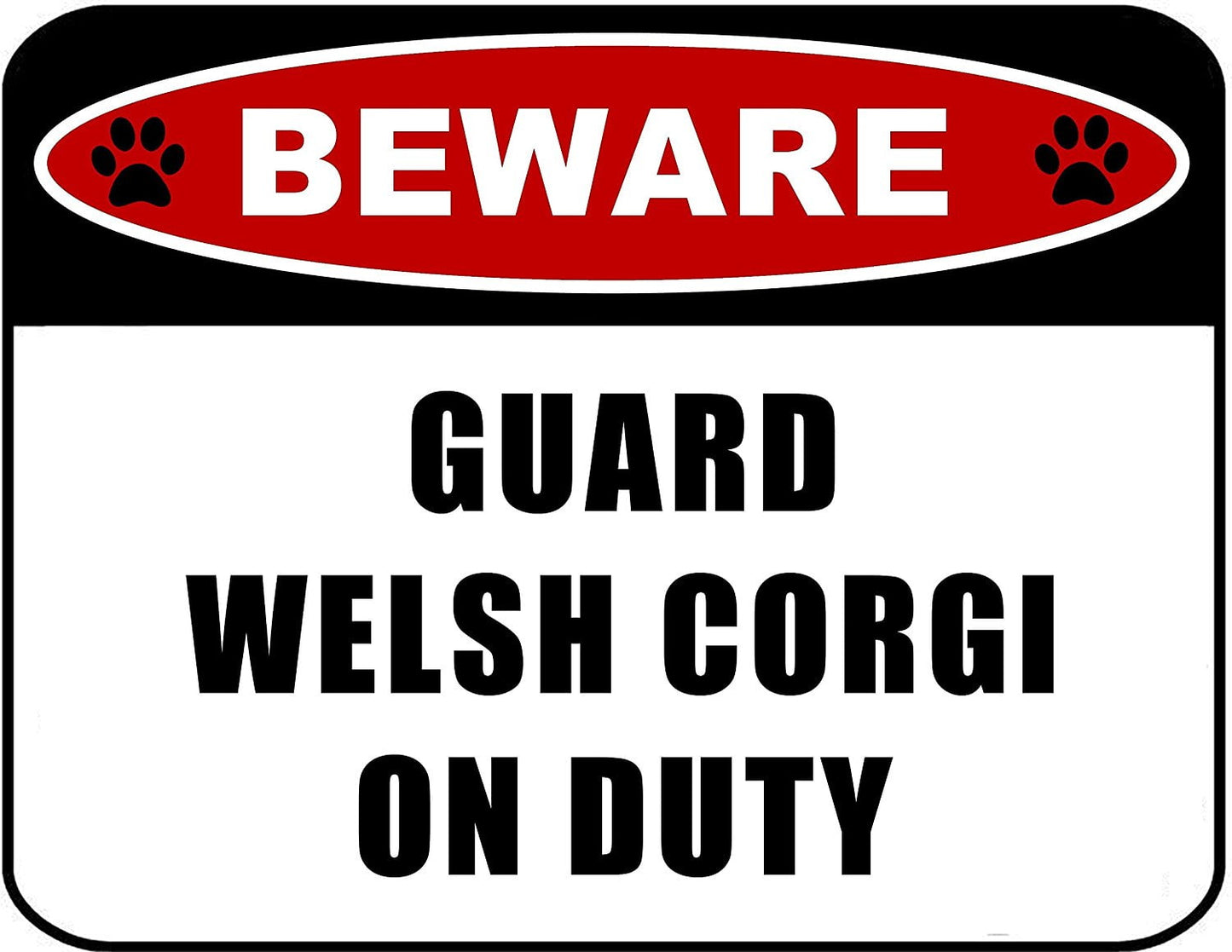 Beware Guard Welsh Corgi (v2) on Duty 11.5 inch x 9 inch Laminated Dog Sign