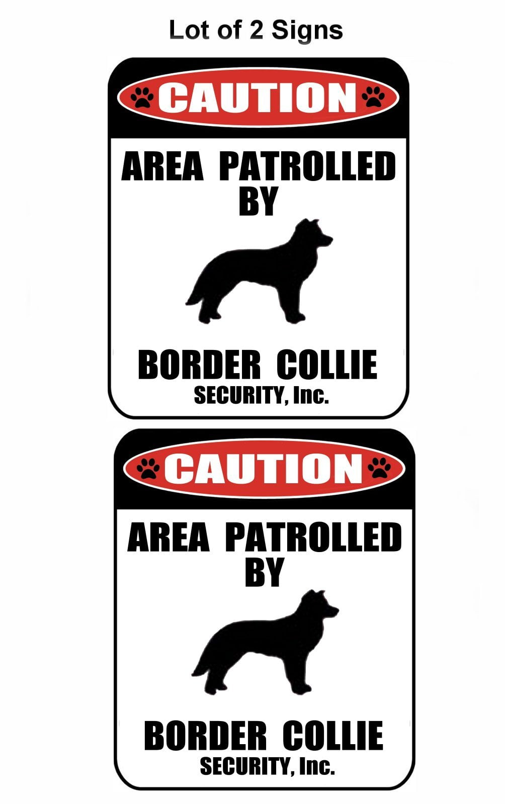 2-Count Caution Area Patrolled by a Border Collie 9 inch x 11.5 inch Laminated Dog Sign