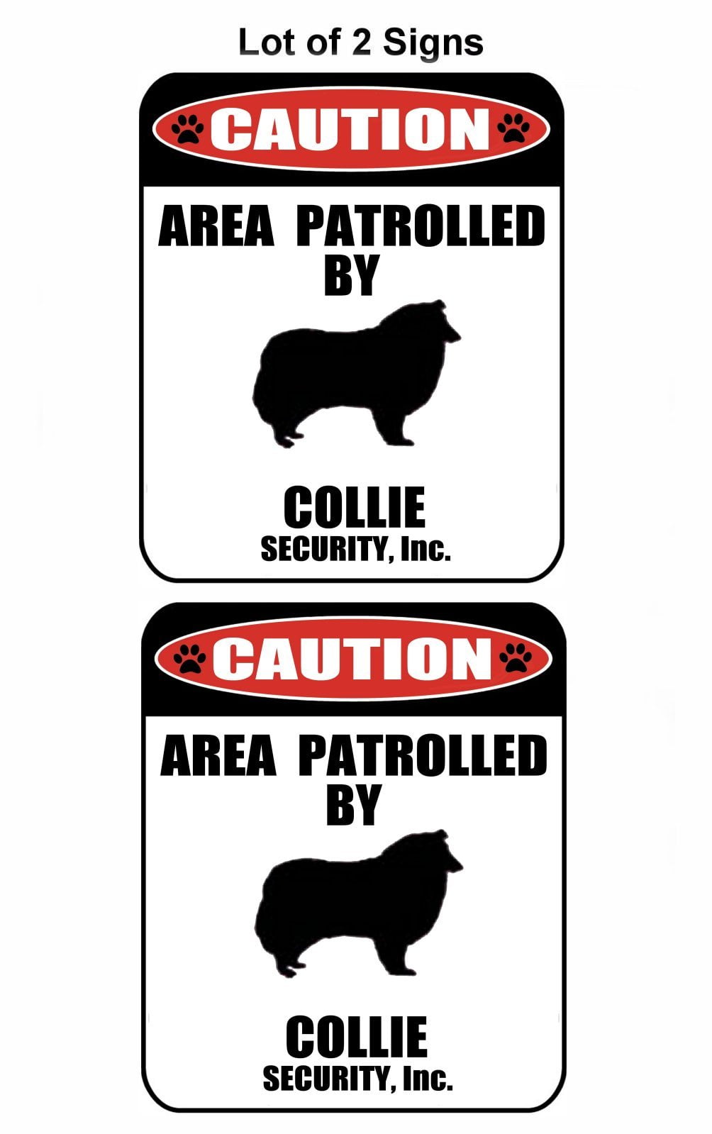 2-Count Caution Area Patrolled by a Collie 9 inch x 11.5 inch Laminated Dog Sign