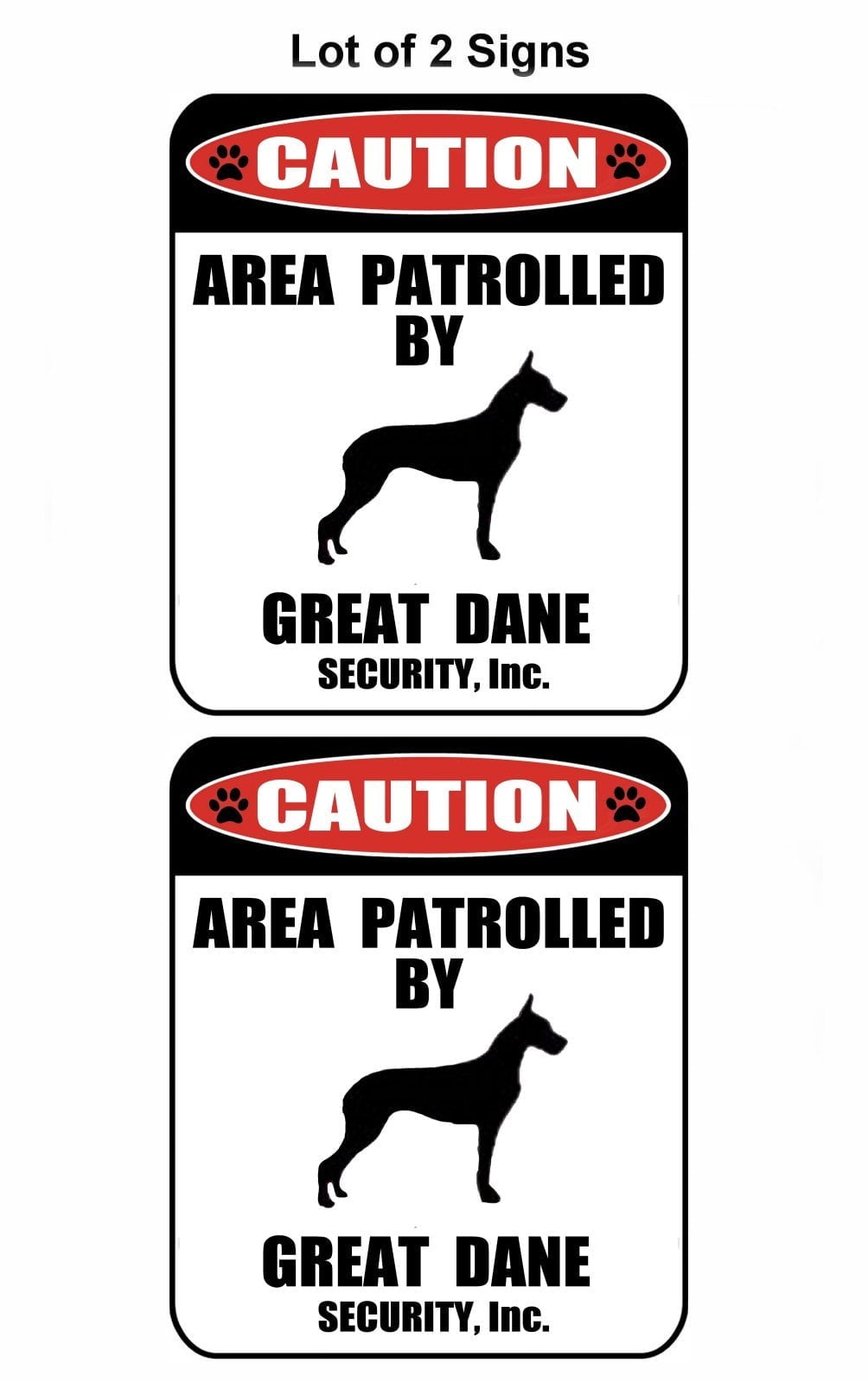 2-Count Caution Area Patrolled by a Great Dane 9 inch x 11.5 inch Laminated Dog Sign