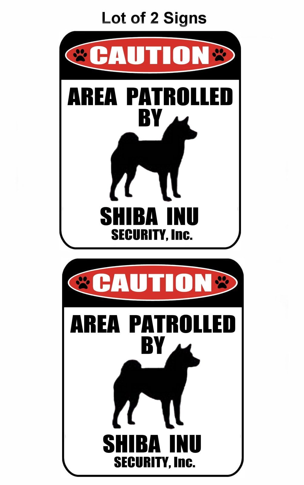 2-Count Caution Area Patrolled by a Shiba Inu 9 inch x 11.5 inch Laminated Dog Sign