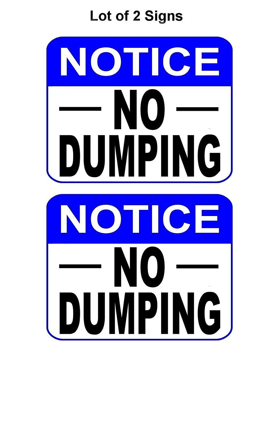 Notice No Dumping 11.5 " x 9" Laminated Sign - 2 Pack