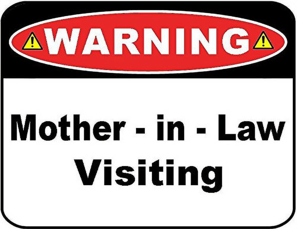 Warning Mother-in-Law Visiting (v1) 11.5" x 9" Laminated Funny Sign - 2 Pack