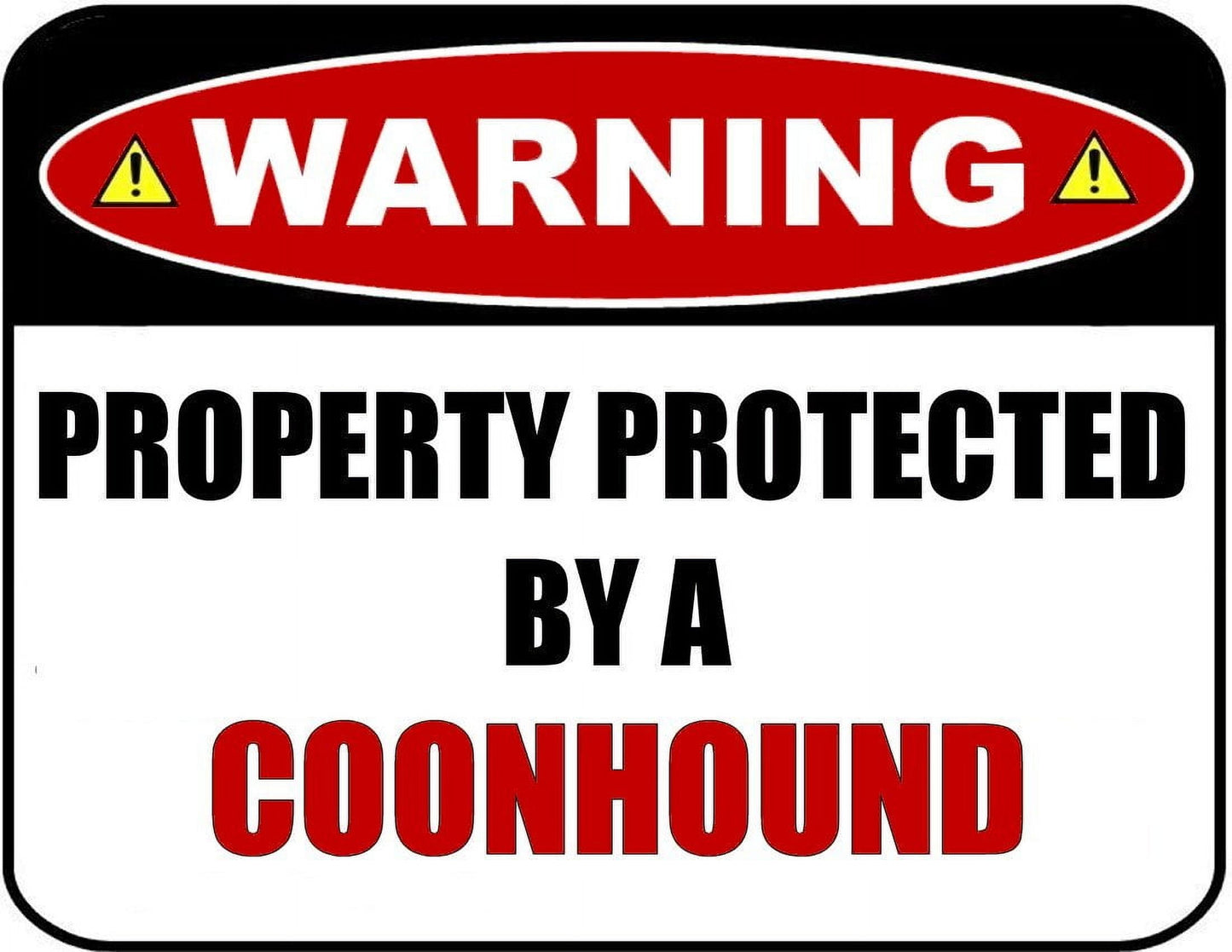 2-Count Warning Property Protected by a Coonhound 9 x 11.5 inch Laminated Dog Sign