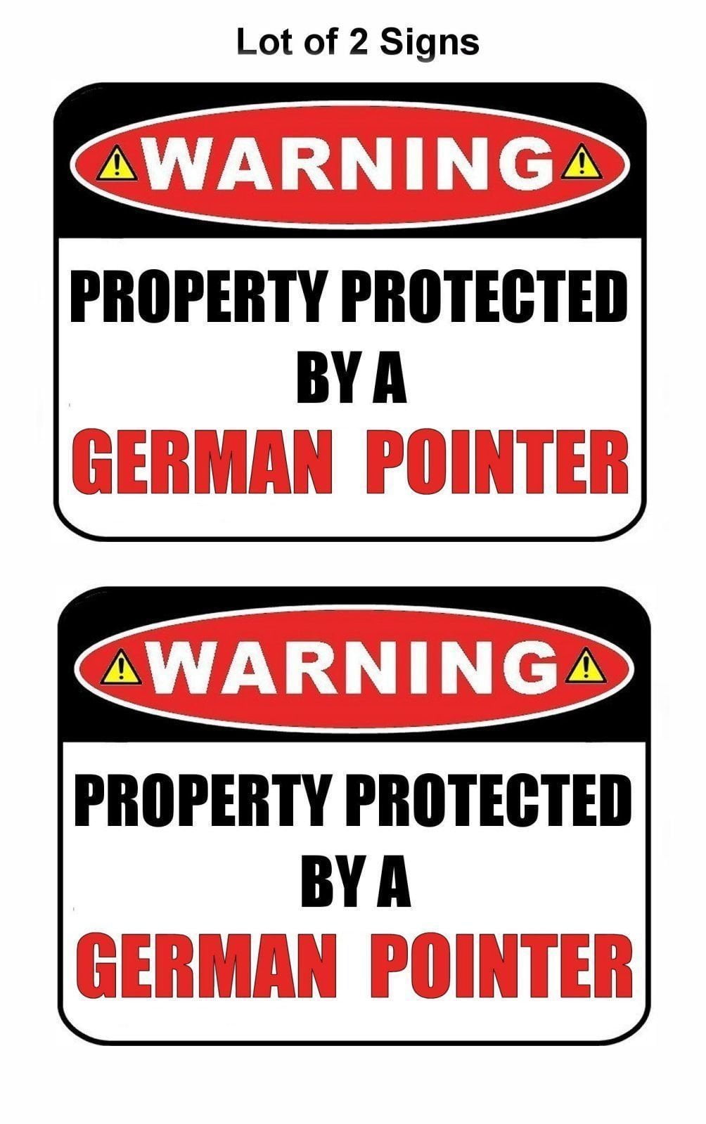 2-Count Warning Property Protected by a German Pointer 9 inch x 11.5 inch Laminated Dog Sign