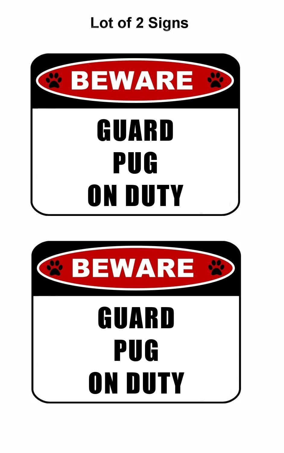 Beware Guard Pug (v2) on Duty 11.5 inch x 9 inch Laminated Dog Sign - 2 Pack