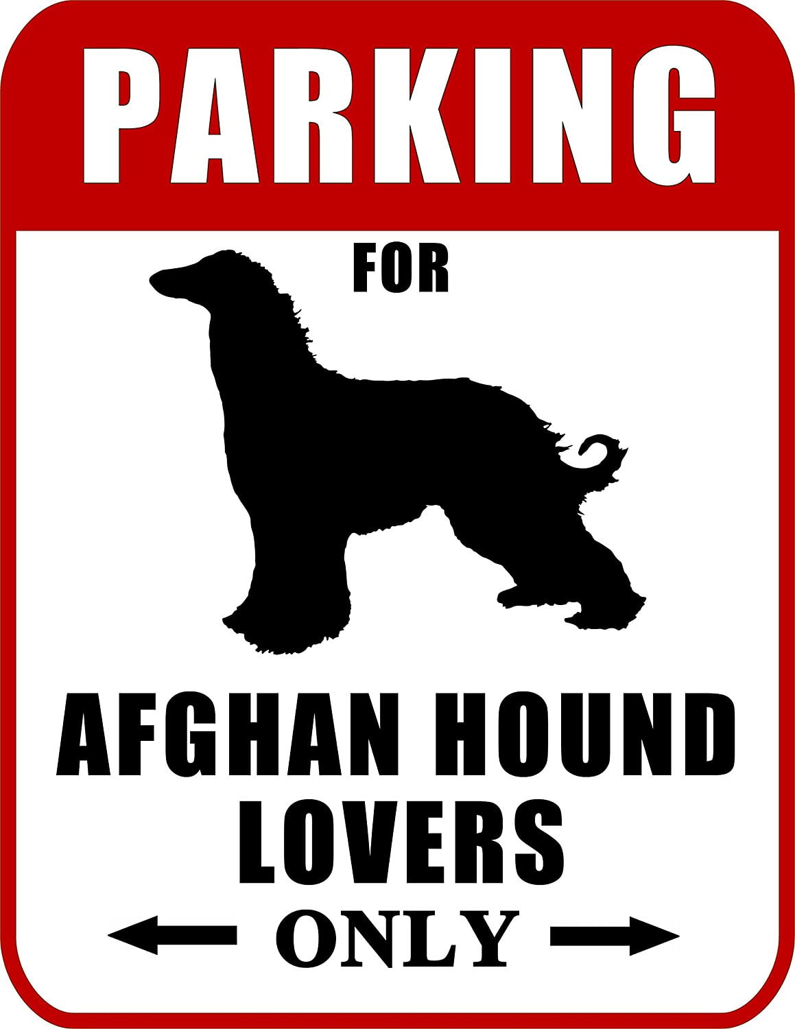 Parking for Afghan Hound Lovers Only (Red Ver.) 9 W x 11.5 H Laminated Dog Sign