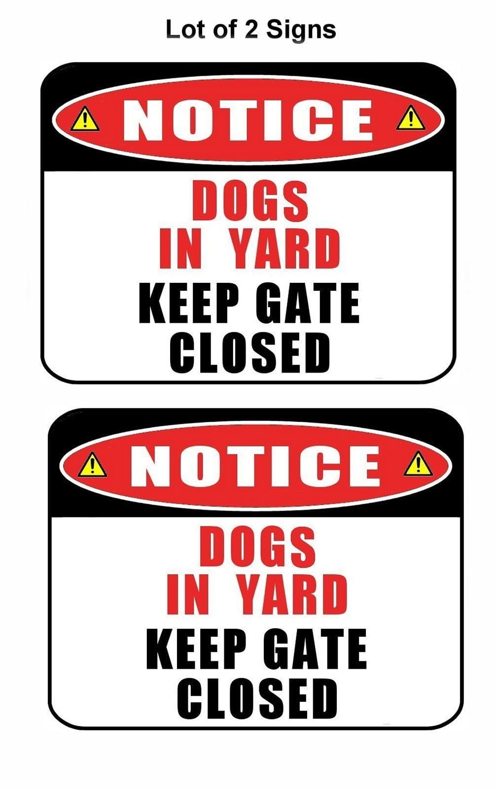 Notice Dogs in Yard Keep Gate Closed 11.5" x 9" Laminated Dog Sign - 2 Pack