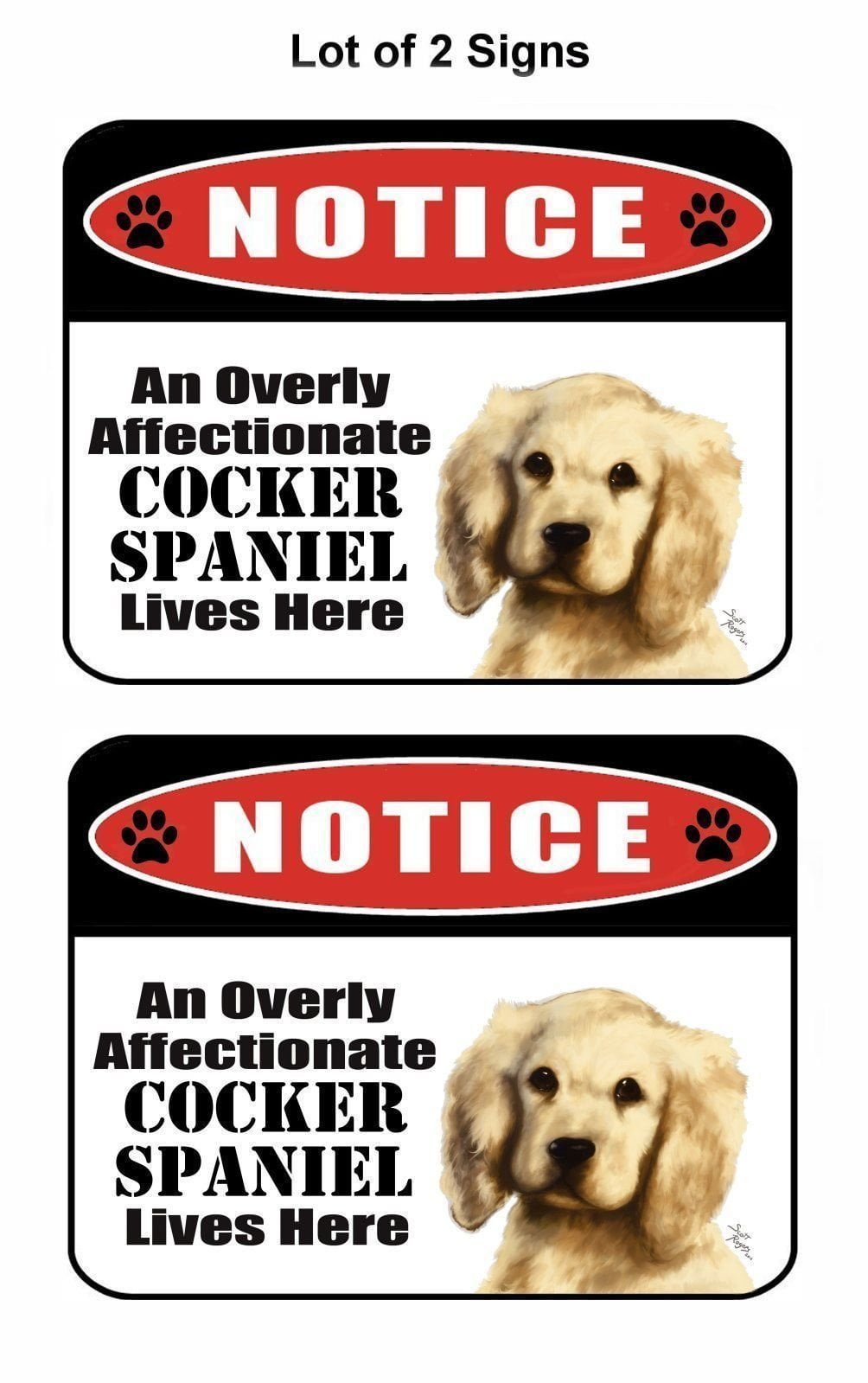 Notice an Overly Affectionate Cocker Spaniel (Puppy) Lives Here 9 inch x 11.5 inch Laminated Dog Sign - 2 Pack