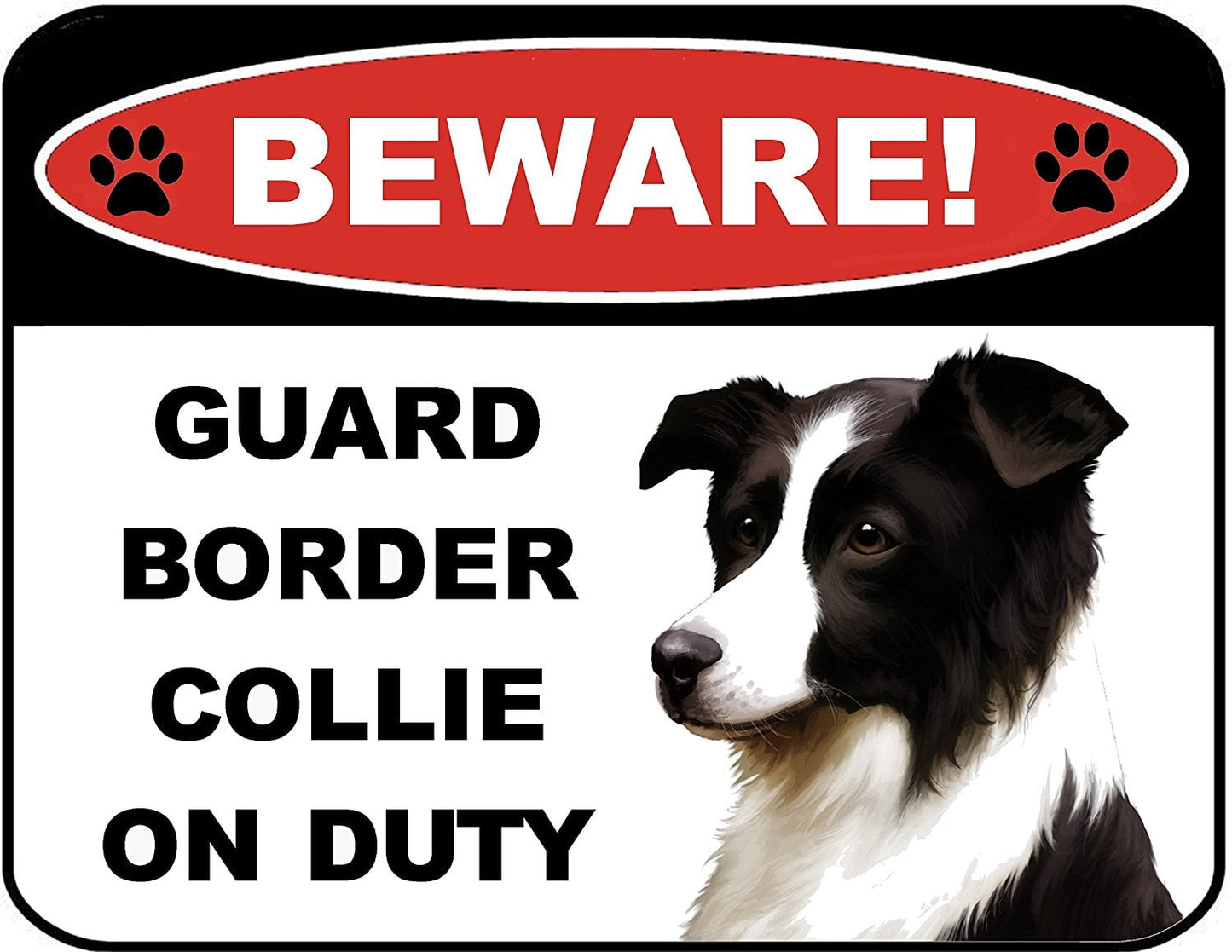 Beware Guard Border Collie on Duty (v1) 9 inch x 11.5 inch Laminated Dog Sign