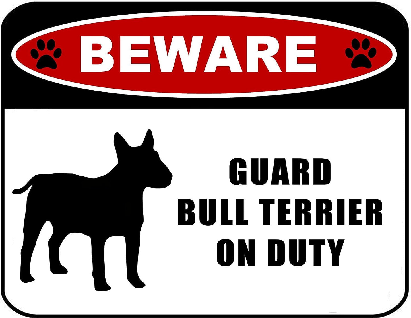 Beware Guard Bull Terrier (Silhouette) on Duty 11.5 inch x 9 inch Laminated Dog Sign