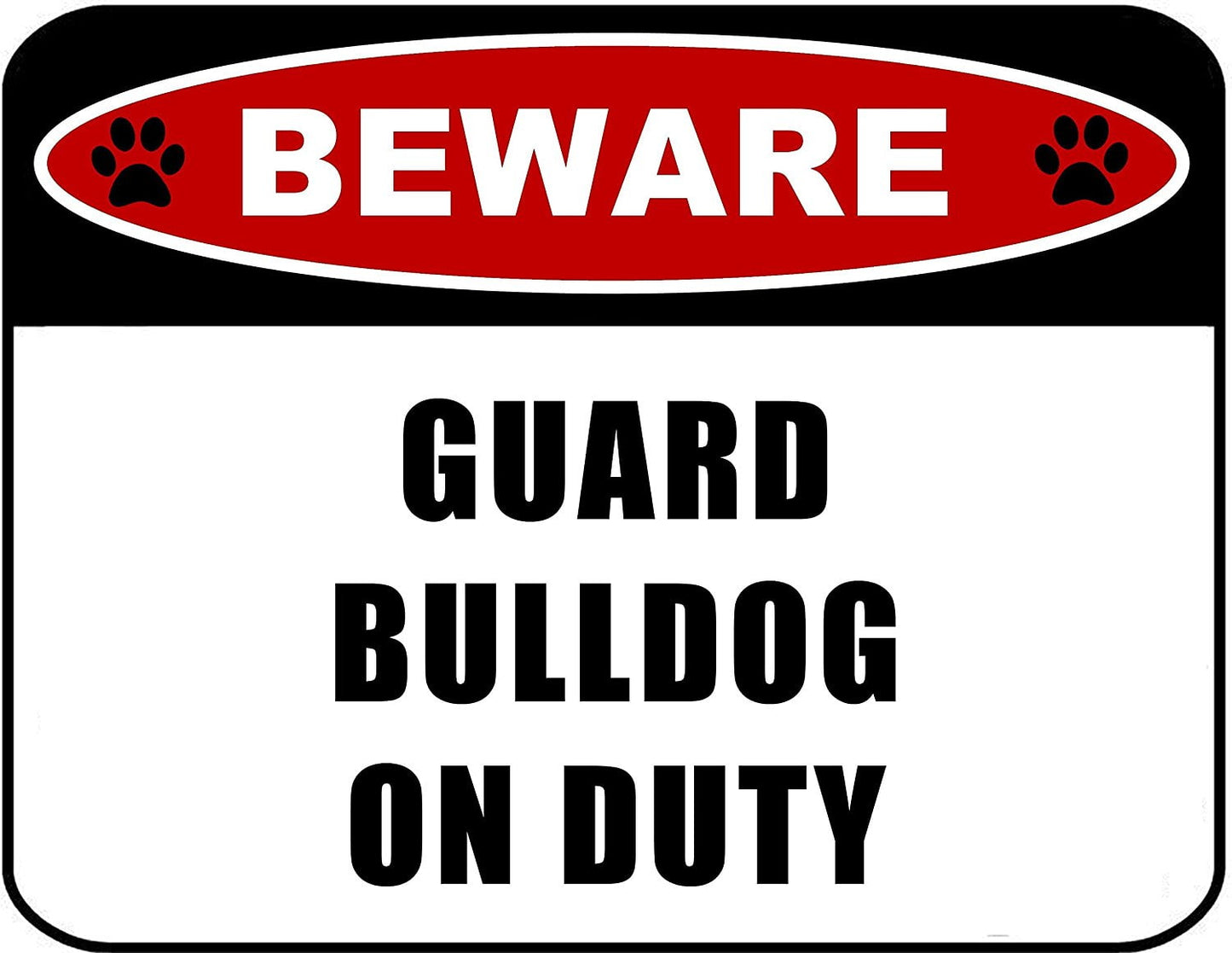 Beware Guard Bulldog (v2) on Duty 11.5 inch x 9 inch Laminated Dog Sign