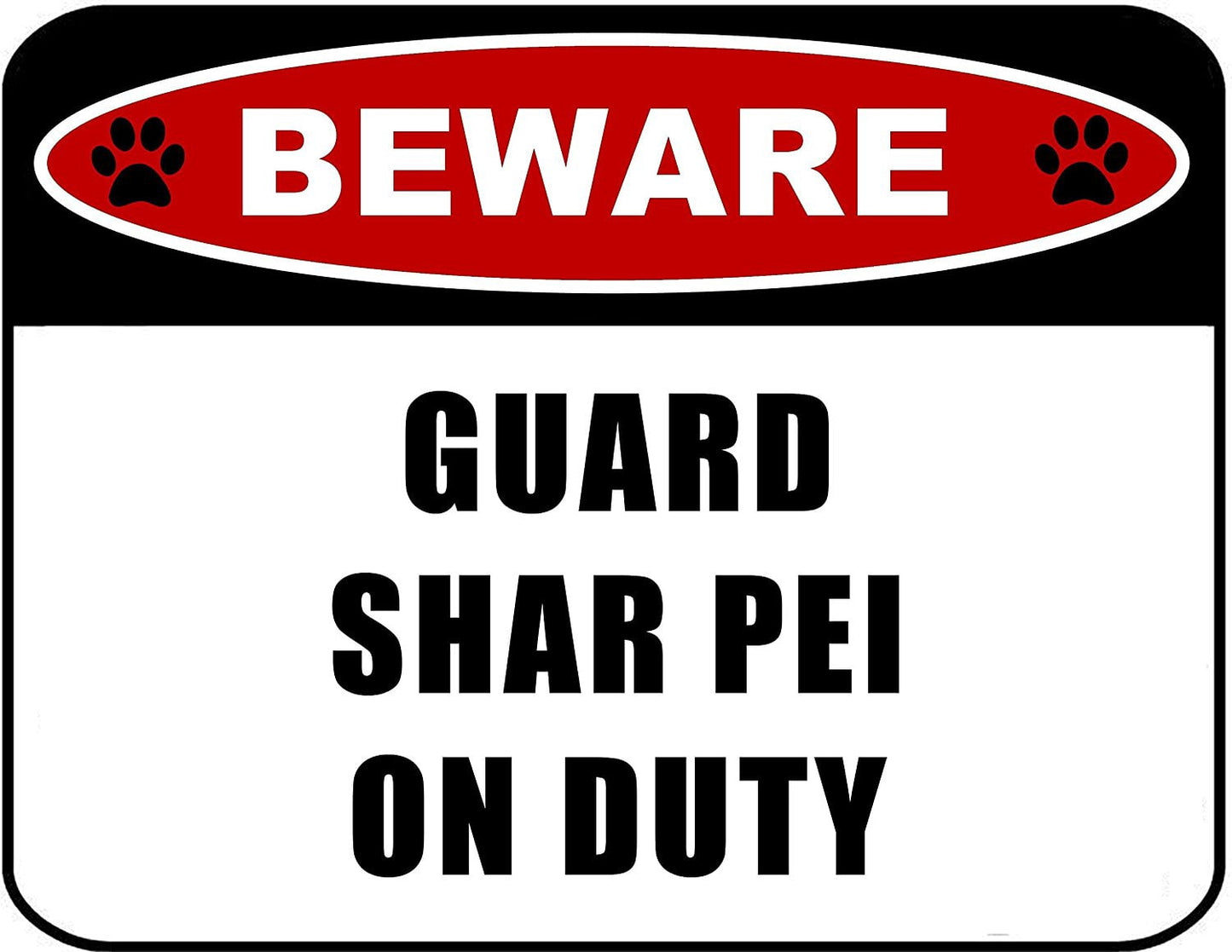 Beware Guard Shar Pei (v2) on Duty 11.5 inch x 9 inch Laminated Dog Sign