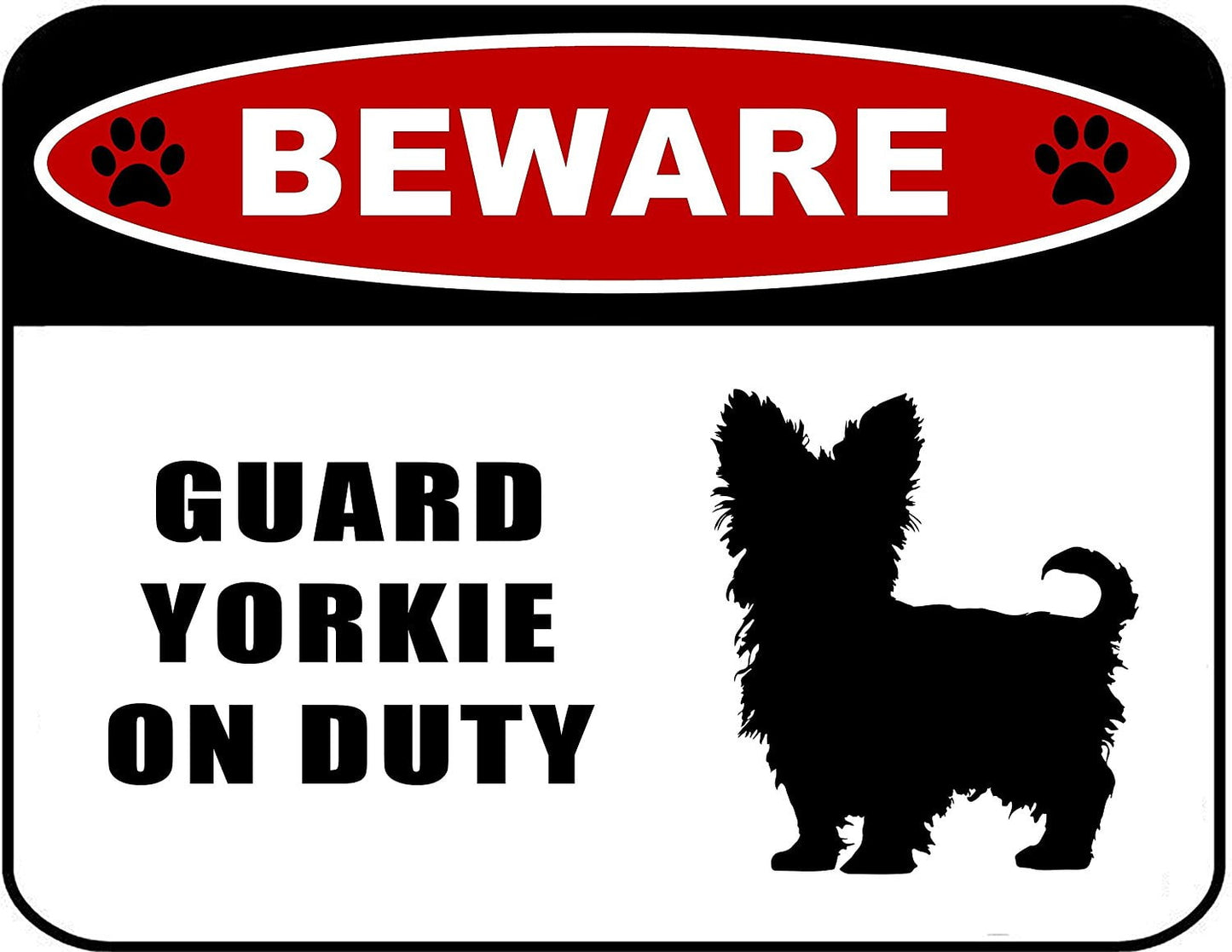 Beware Guard Yorkie (silhouette) on Duty 11.5 inch x 9 inch Laminated Dog Sign