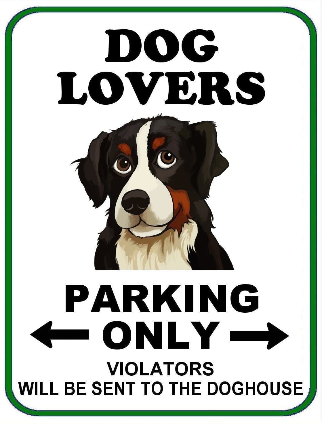 Dog Lovers Parking Only (v1) Laminated Funny Sign, 11.5H x 9W