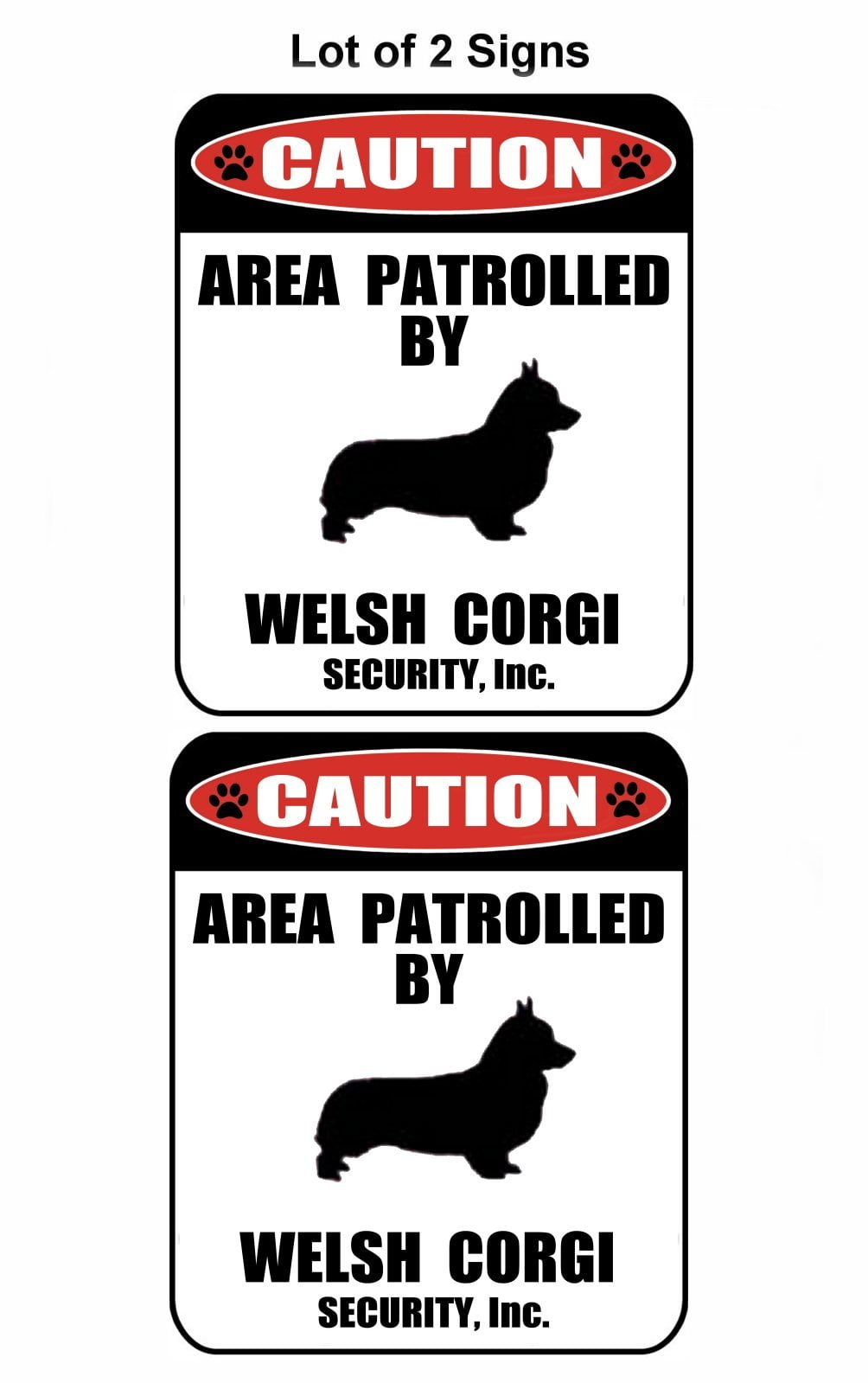 2-Count Caution Area Patrolled by a Welsh Corgi 9 inch x 11.5 inch Laminated Dog Sign