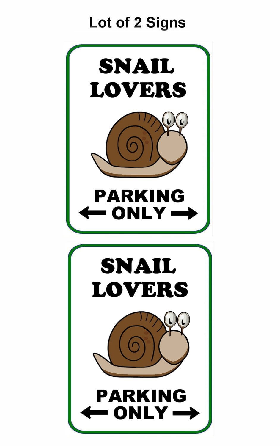 Snail Parking Only (v2) 9 inch by 11.5 inch Laminated Funny Sign - 2 Pack
