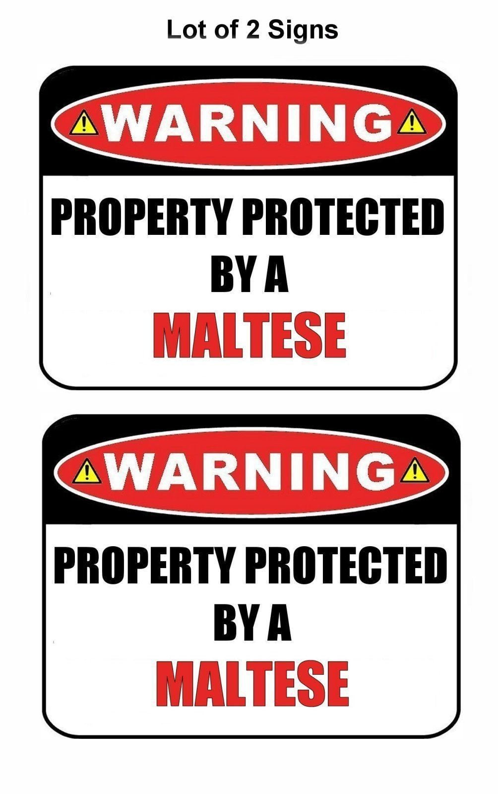 2-Count Warning Property Protected by a Maltese 9 inch x 11.5 inch Laminated Dog Sign