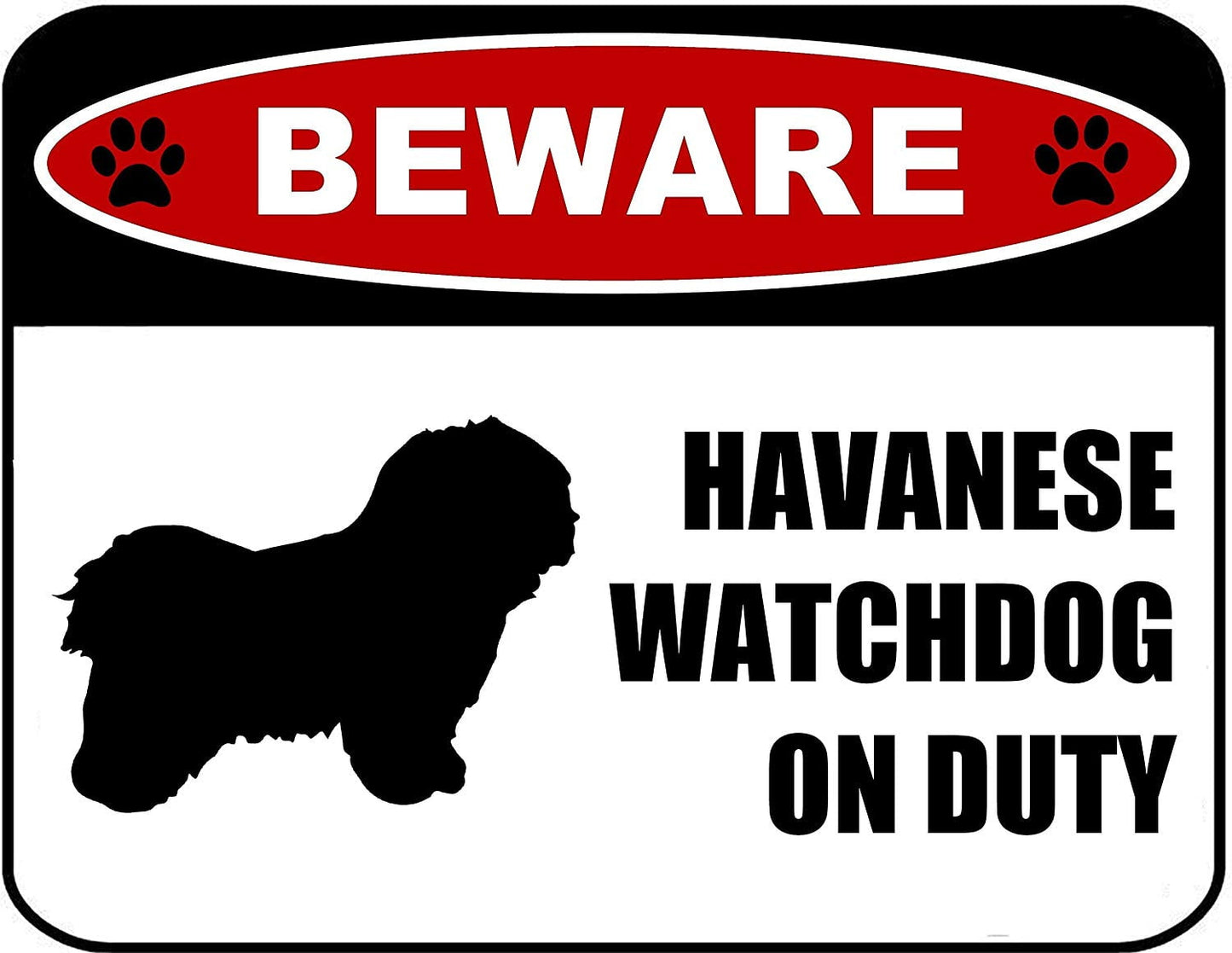 Beware Havanese Watchdog On Duty (Silhouette) 11.5 inch x 9 inch Laminated Dog Sign