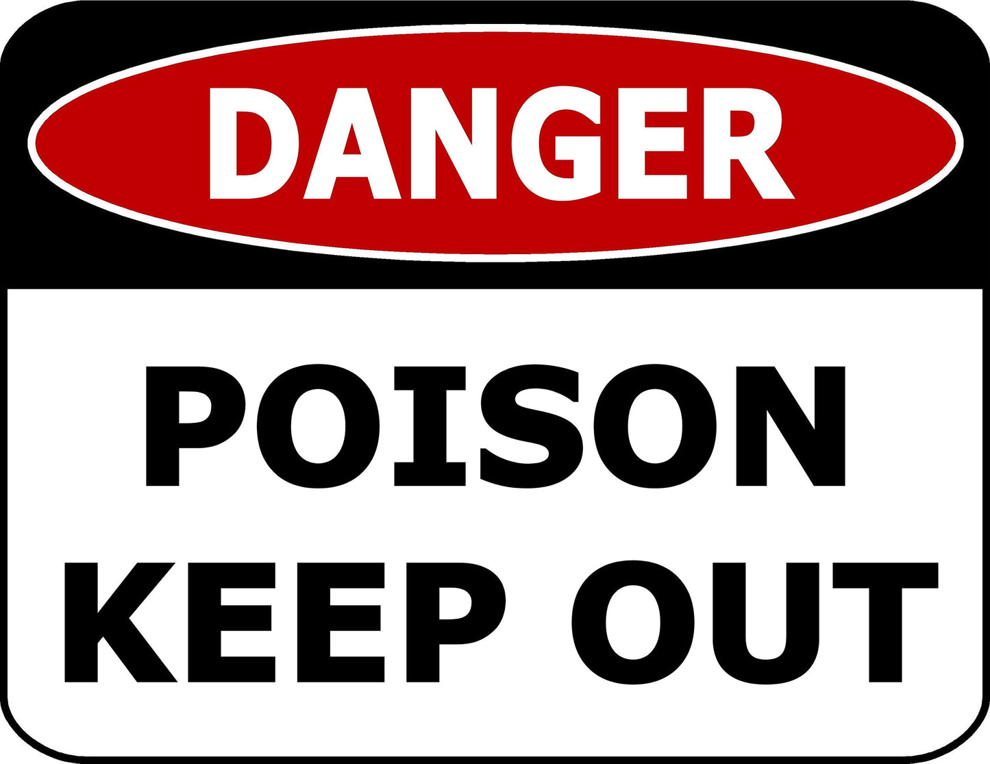 Danger Poison Keep Out 11.5 inch by 9 inch Laminated Office Warehouse Sign