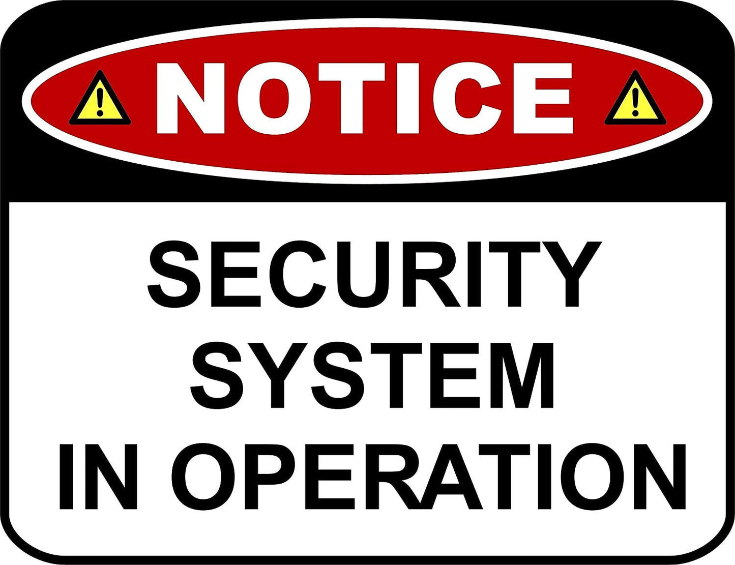 Notice Security System In Operation 11.5" x 9" Laminated Funny Sign