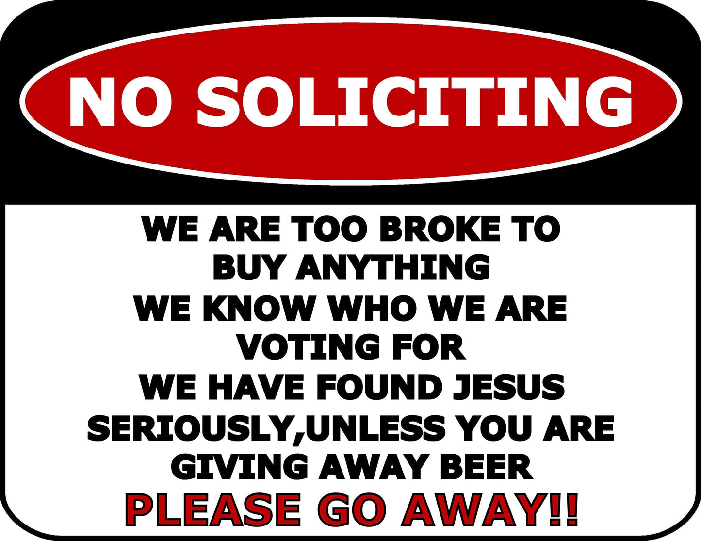 No Soliciting Humorous 11.5" x 9" Laminated Sign