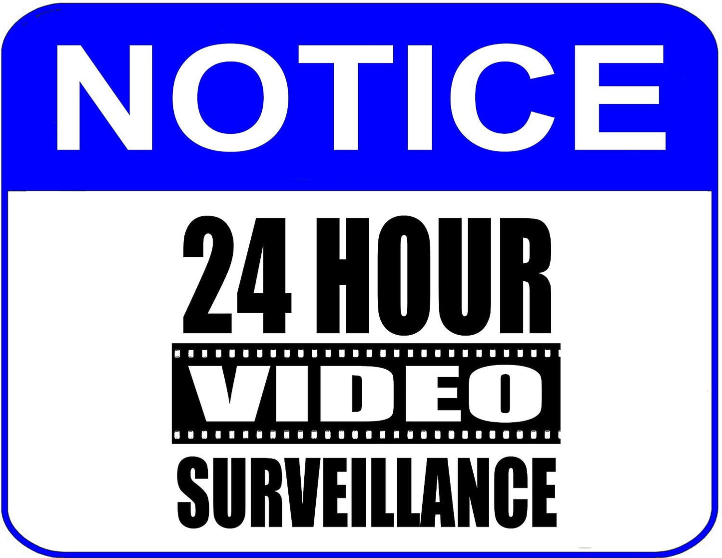 Notice 24 Hour Video Surveillance 11.5" x 9" Laminated Sign
