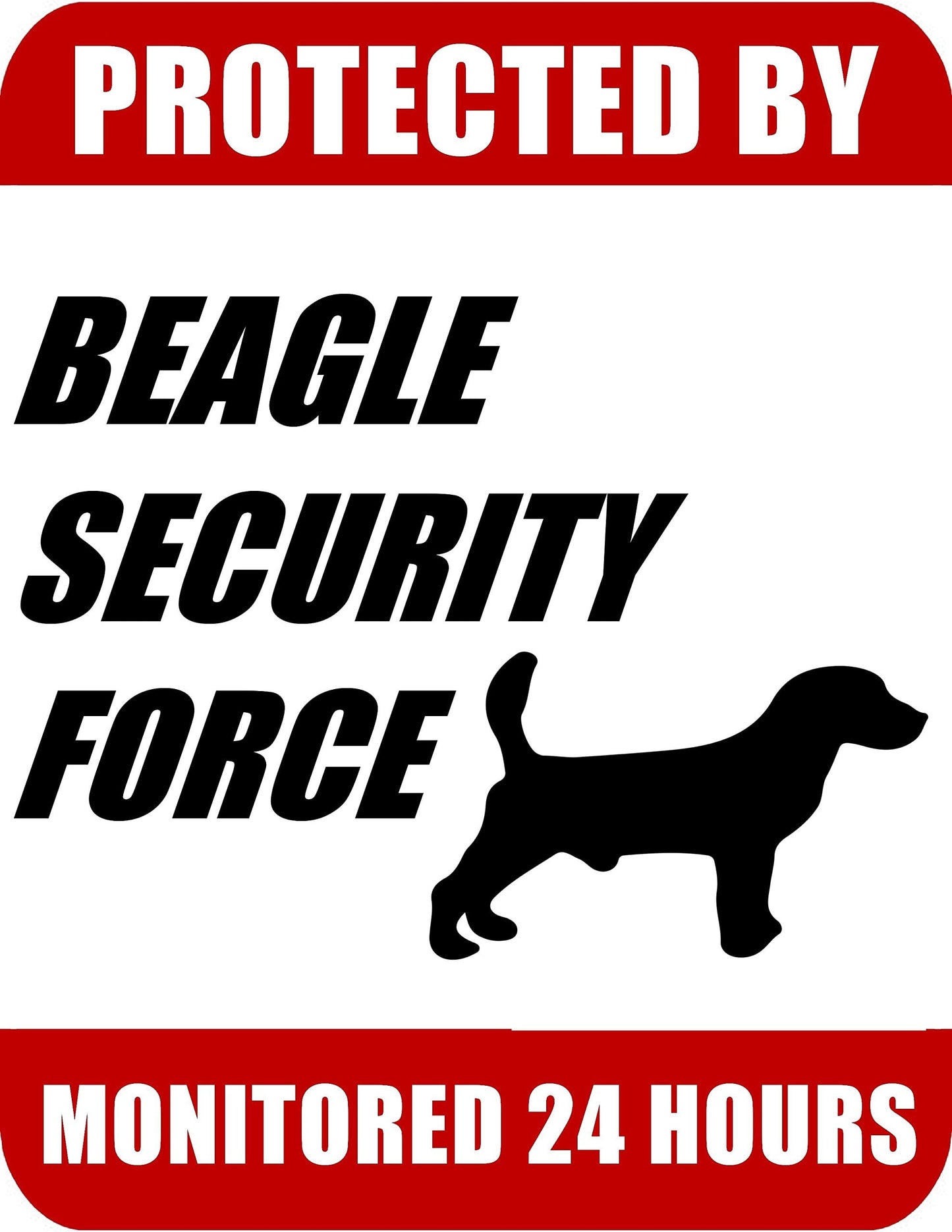 Protected By Beagle Security Force Monitored 24 Hours 9 inch x 11.5 inch Laminated Dog Sign