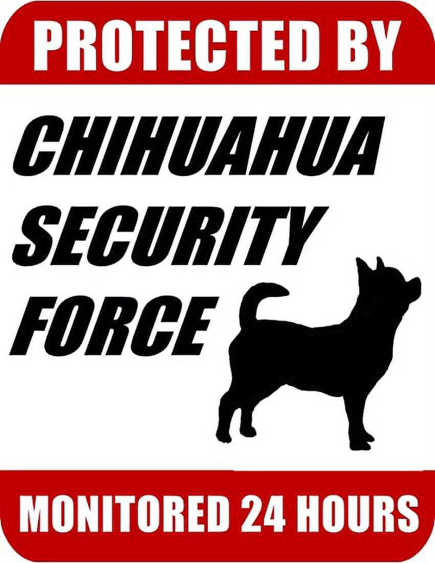 Protected By Chihuahua Security Force Monitored 24 Hours 9 inch x 11.5 inch Laminated Dog Sign