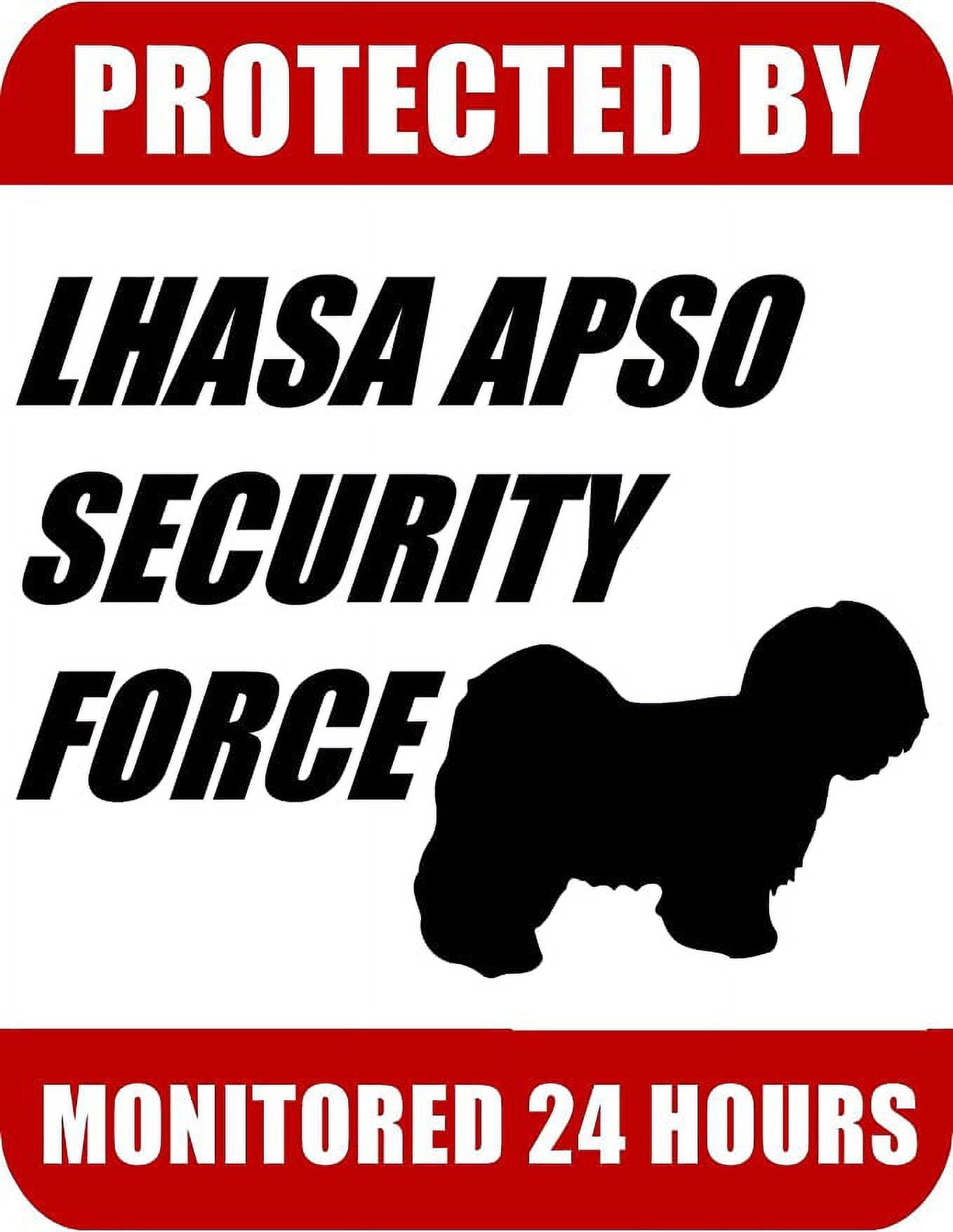 Protected By Lhasa Apso Security Force Monitored 24 Hours 9 inch x 11.5 inch Laminated Dog Sign