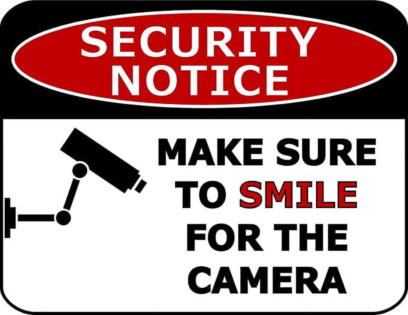 Security Notice Make Sure to Smile for The Camera 11.5 inch by 9 inch Laminated Security Sign