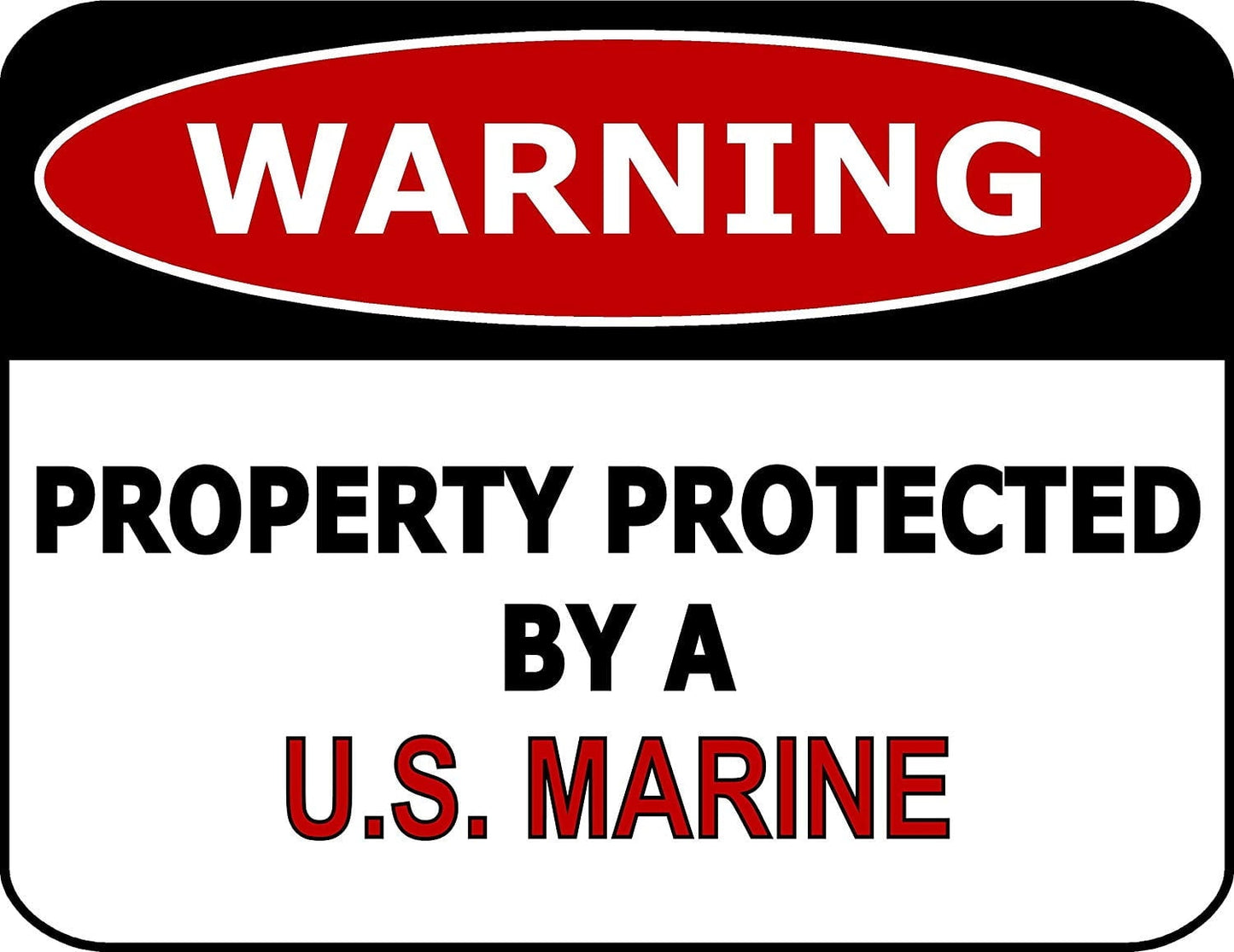 Warning Property Protected By A U.S. Marine 11.5" x 9" Laminated Funny Sign