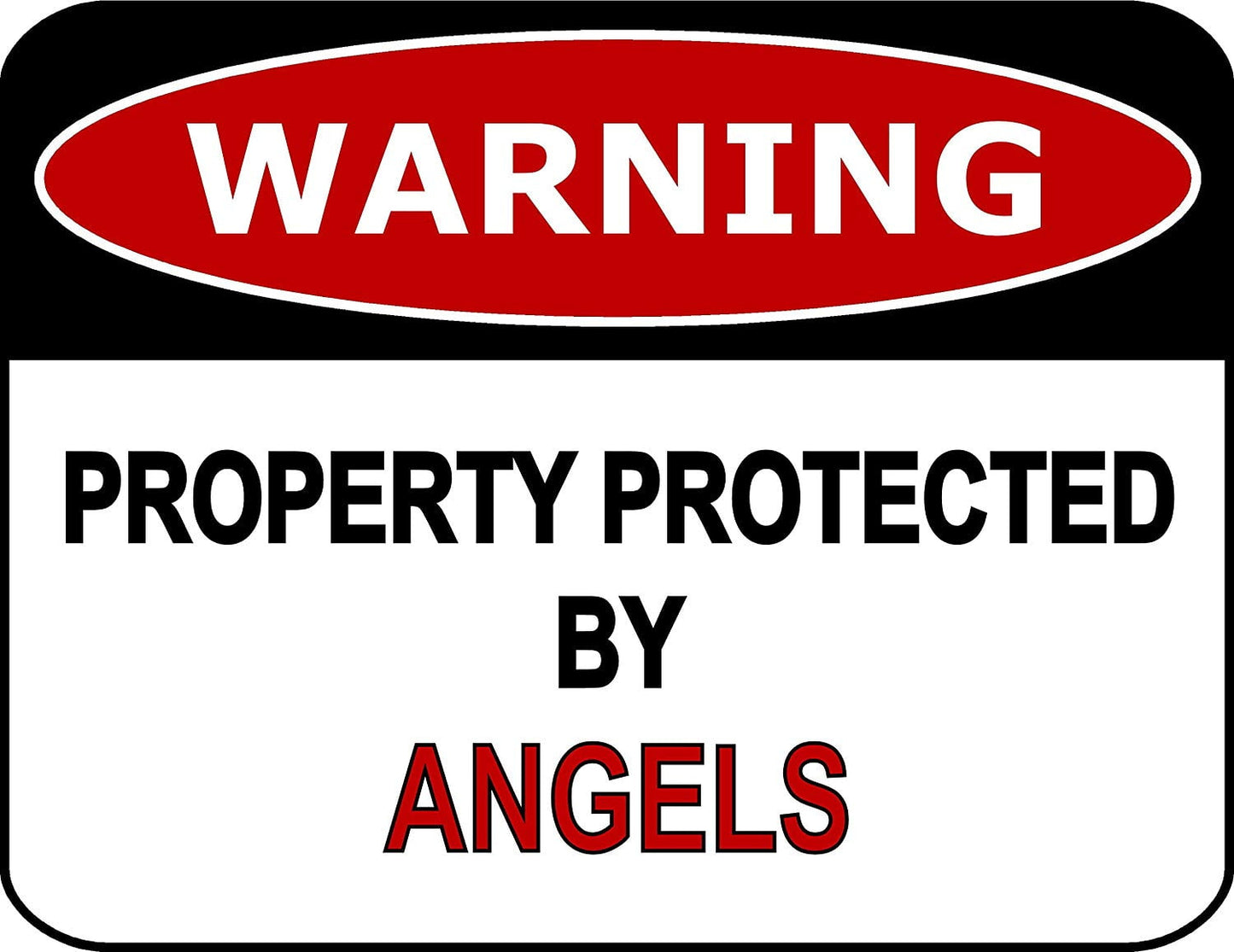 Warning Property Protected By Angels 11.5" x 9" Laminated Funny Sign
