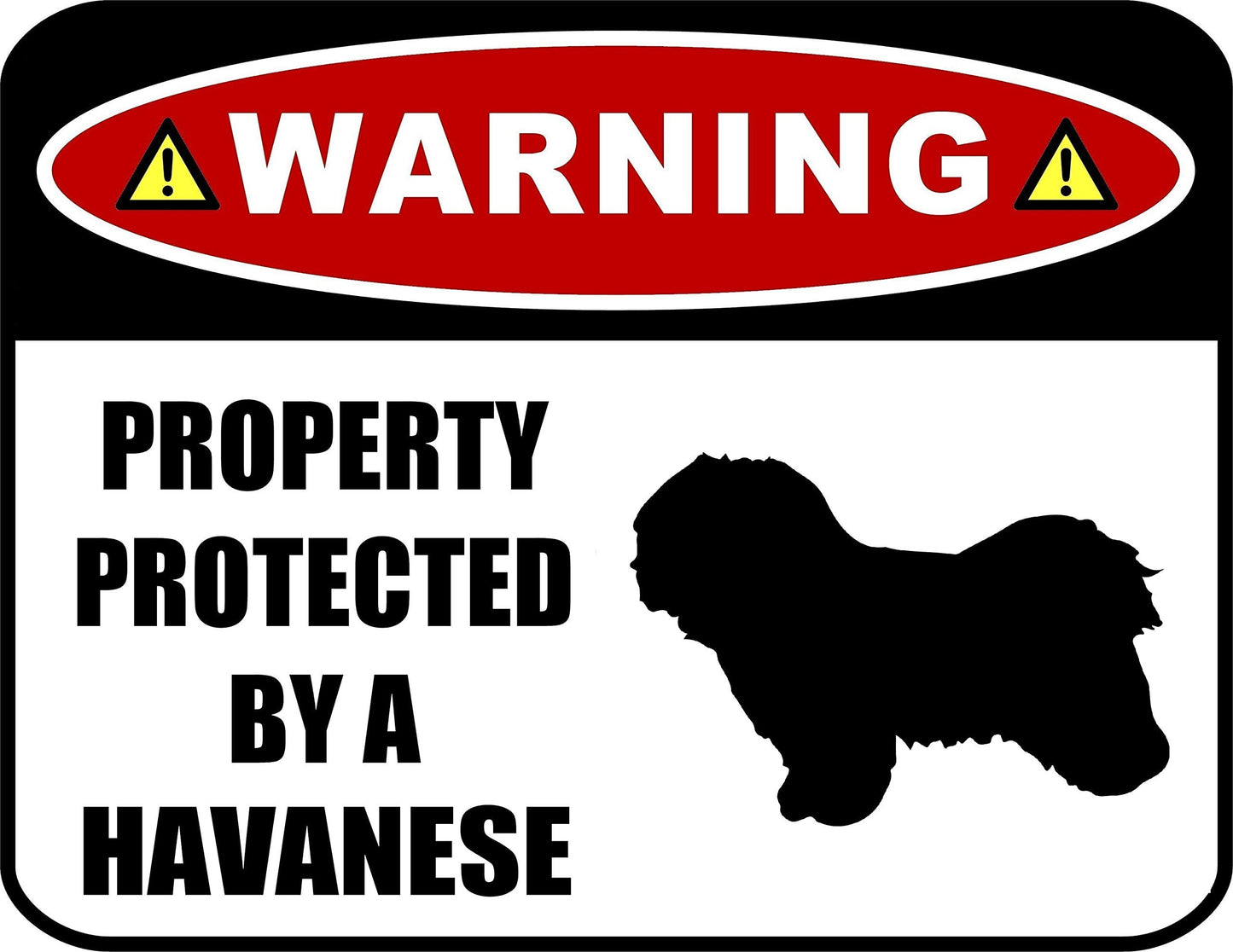 Warning Property Protected by a Havanese (SILHOUETTE) 11.5 inch x 9 inch Laminated Dog Sign