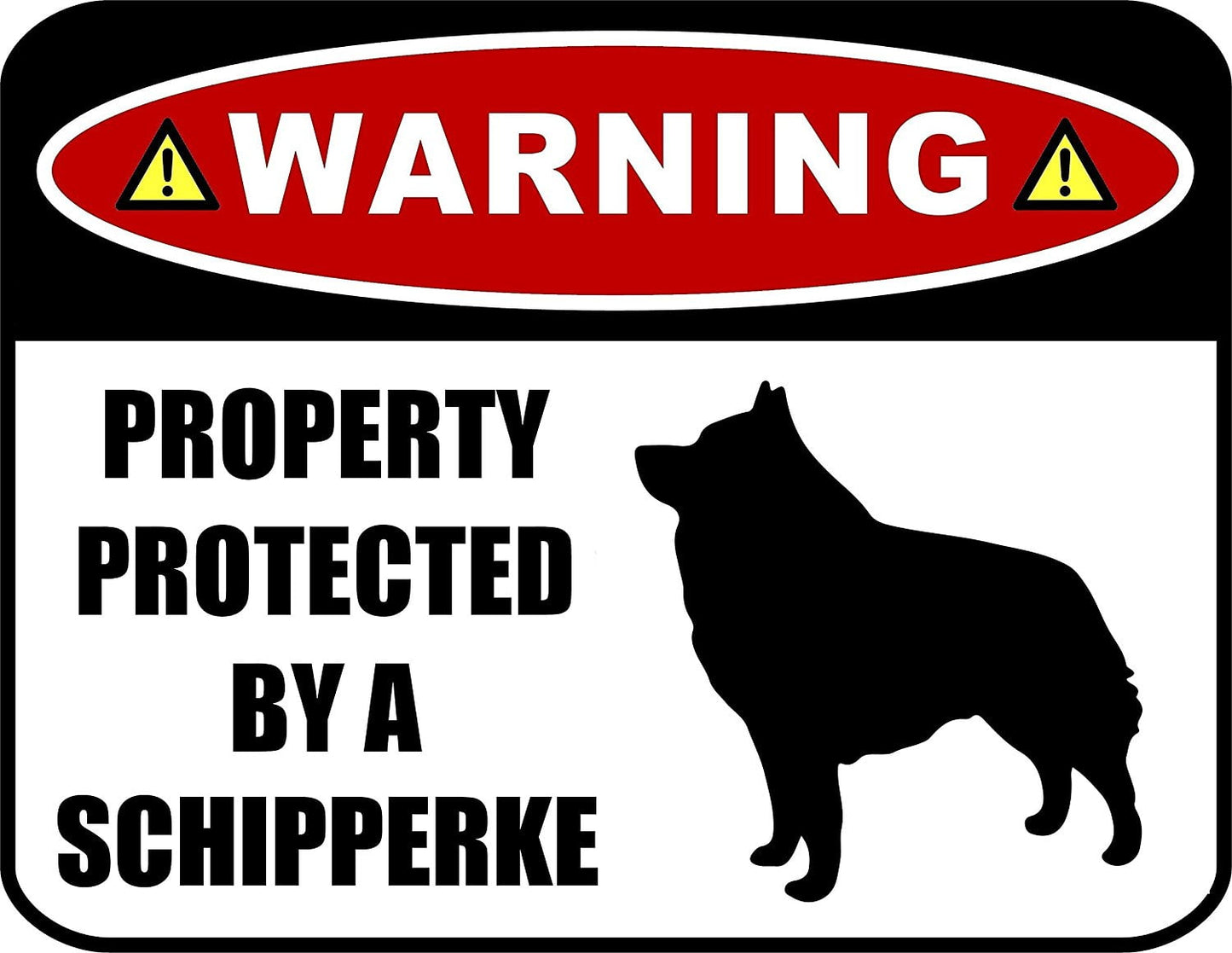 Warning Property Protected by a Schipperke (SILHOUETTE) 11.5 inch x 9 inch Laminated Dog Sign