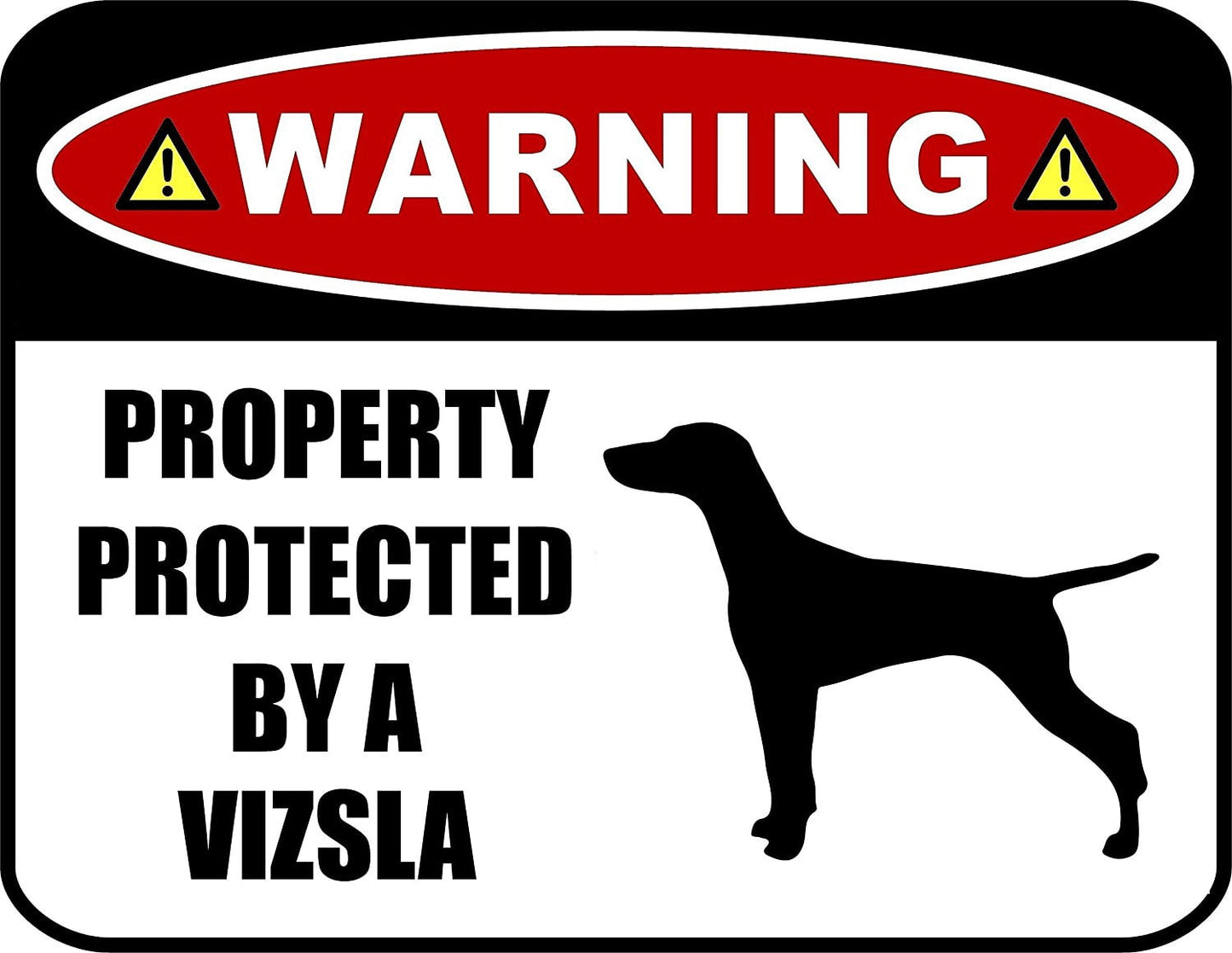 Warning Property Protected by a Vizsla (SILHOUETTE) 11.5 inch x 9 inch Laminated Dog Sign