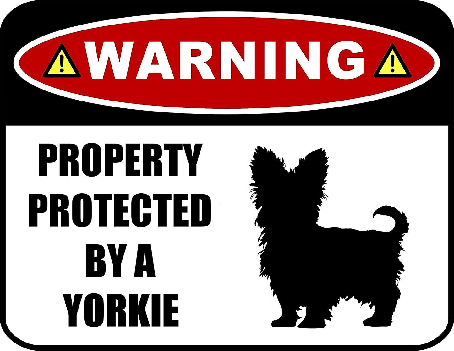 Warning Property Protected by a Yorkie (SILHOUETTE) 11.5 inch x 9 inch Laminated Dog Sign