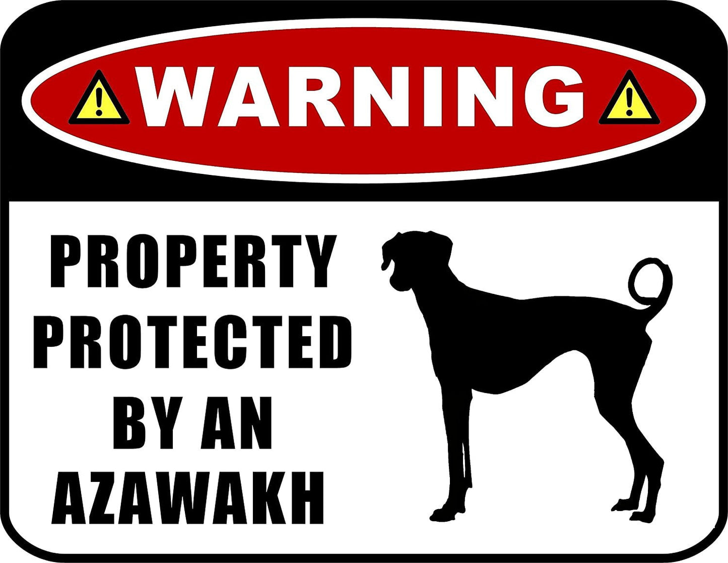 Warning Property Protected by an Azawakh (SILHOUETTE) 11.5 inch x 9 inch Laminated Dog Sign