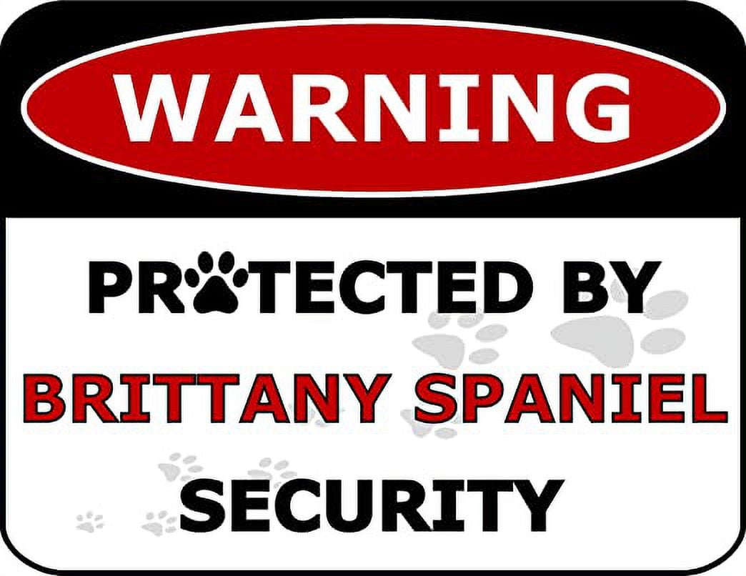 Warning Protected by Brittany Spaniel Security 11.5 inch by 9 inch Laminated Dog Sign