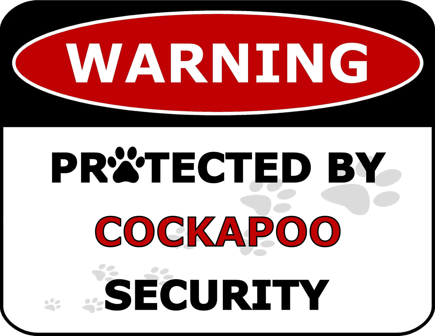 Warning Protected by Cockapoo Security 11.5 inch by 9 inch Laminated Dog Sign