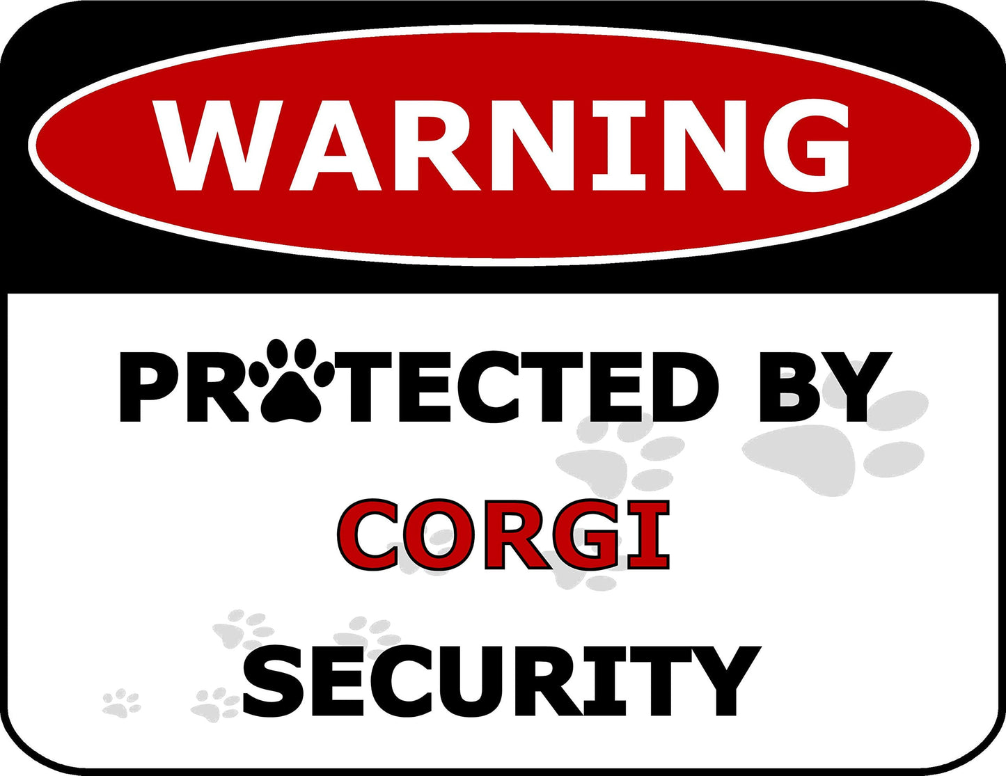 Warning Protected by Corgi Security 11.5 inch by 9 inch Laminated Dog Sign