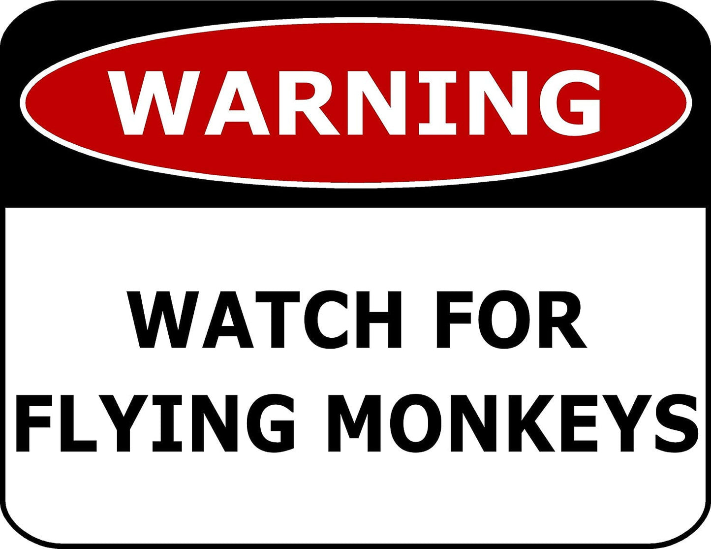 Warning Watch For Flying Monkeys 11.5" x 9" Laminated Funny Sign