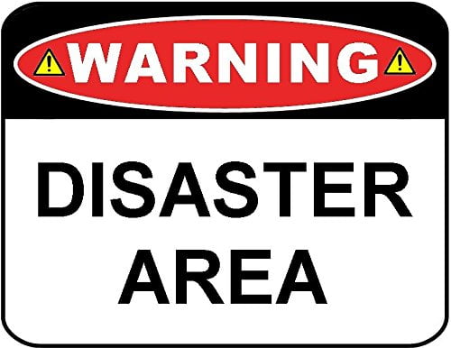 Warning Disaster Area 11.5" x 9" Laminated Funny Sign