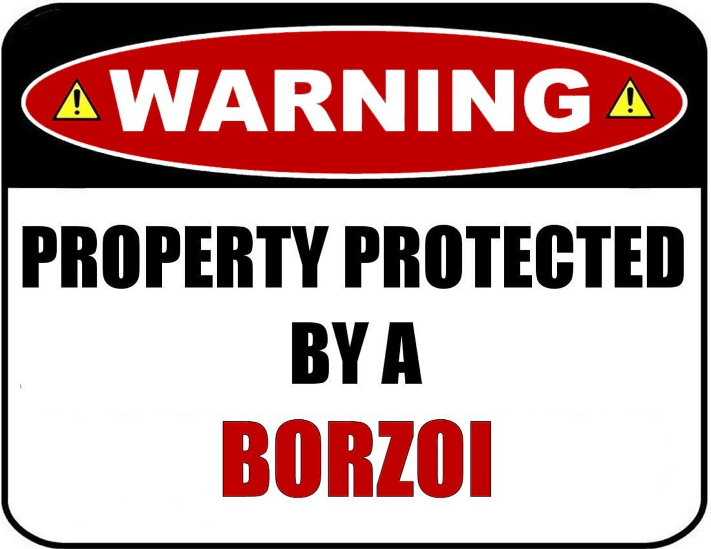 Warning Property Protected by a Borzoi 9 inch x 11.5 inch Laminated Dog Sign