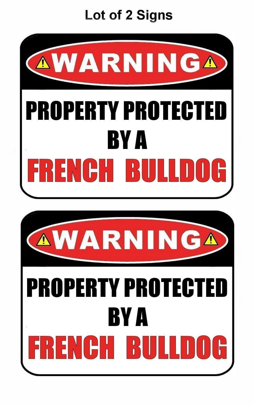 Warning Property Protected by a French Bulldog 9 inch x 11.5 inch Laminated Dog Sign