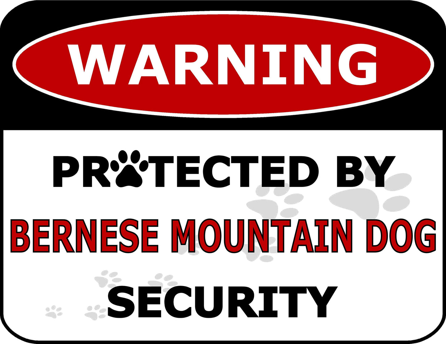 Warning Protected by Bernese Mountain Dog Security 11.5 inch by 9 inch Laminated Dog Sign