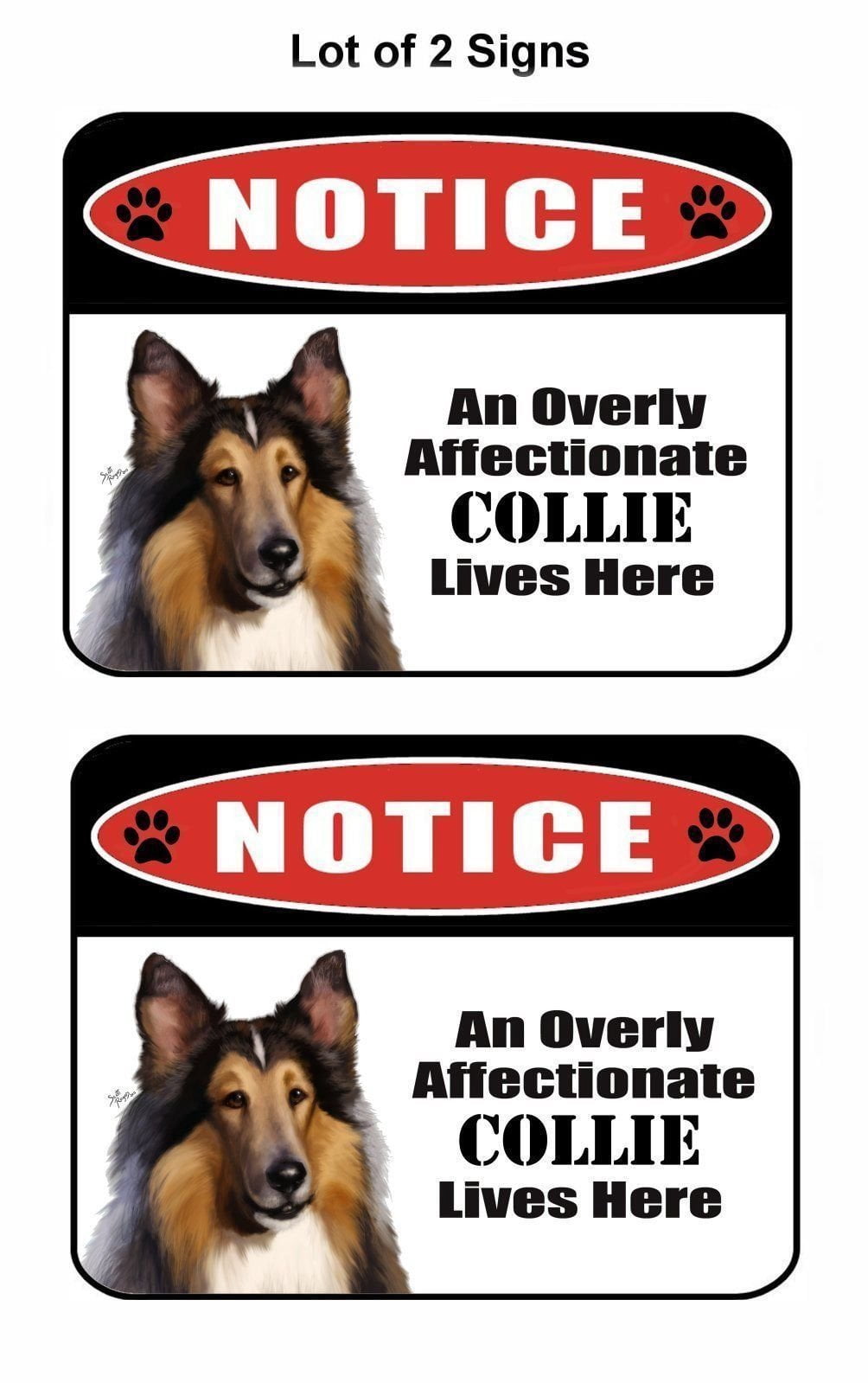 Notice an Overly Affectionate Collie Lives Here 9 inch x 11.5 inch Laminated Dog Sign - 2 Pack
