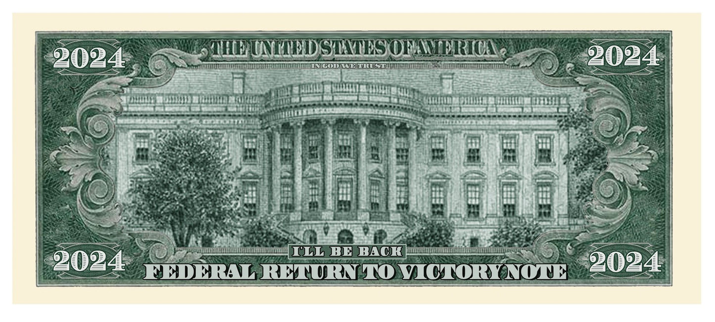 Novelty Dollar Bill – Donald Trump 2024 “Trumpinator I’ll Be Back” Limited Edition Novelty Dollar Bill