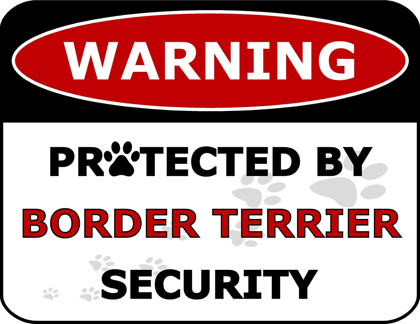 Warning Protected by Border Terrier Security 11.5 inch by 9 inch Laminated Dog Sign
