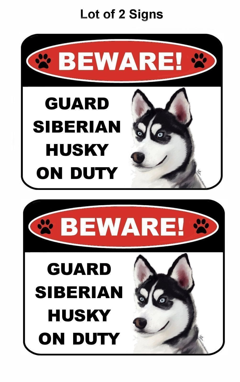 2-Count Beware Guard Siberian Husky on Duty (v1) 9 inch x 11.5 inch Laminated Dog Sign